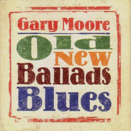  Gary Moore: Old New Ballads Blues /2LP