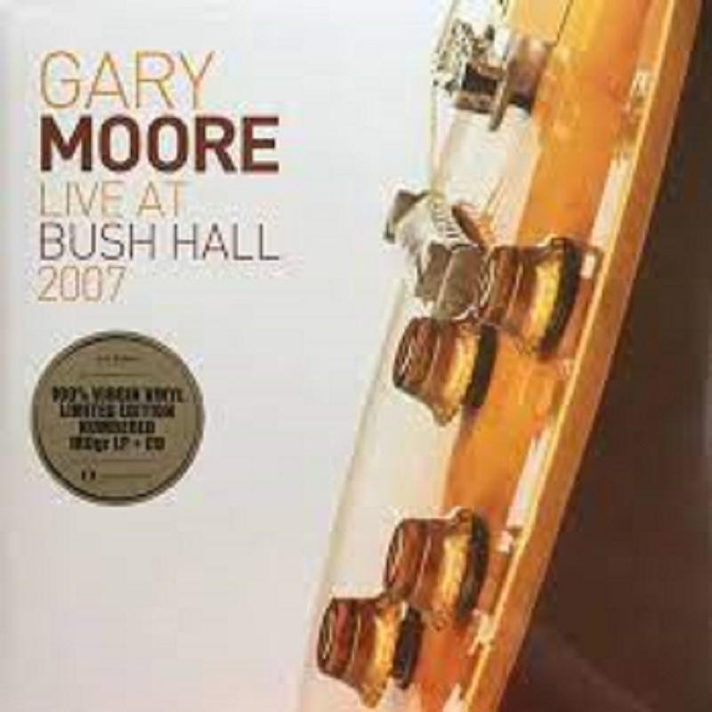  Gary Moore: Live At Bush Hall 2007 -Gatefold /2LP - зображення 1