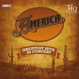  America: Greatest Hits - In Concert