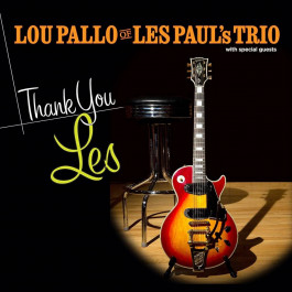  Pallo,Lou of Les Paul's Trio: Thanks You Les