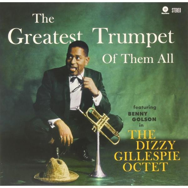  Dizzy Gillespie – The Greatest Trumpet Of Them All - зображення 1