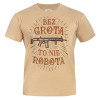 War Hog Футболка T-Shirt  "Bez Grota to nie robota" - Coyote XL - зображення 1