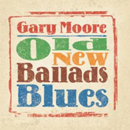    Gary Moore: Old New Ballads Blues /2LP