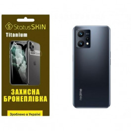   StatusSKIN Поліуретанова плівка  Titanium на корпус Realme 9 4G/9 Pro Plus Глянцева