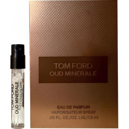   Tom Ford Oud Minerale Парфюмированная вода унисекс 1.5 мл Пробник