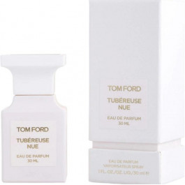   Tom Ford Tubereuse Nue Парфюмированная вода унисекс 30 мл